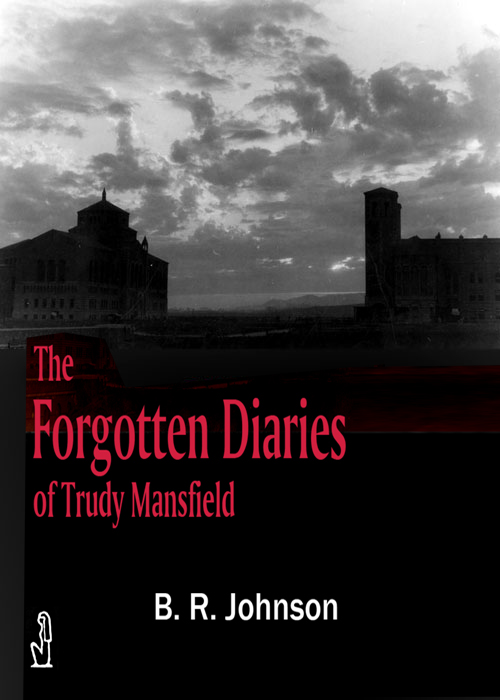The Forgotten Diaries of Trudy Mansfield